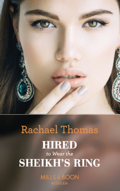 Hired To Wear The Sheikh's Ring, EPUB eBook