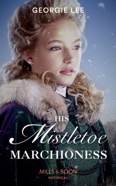 His Mistletoe Marchioness, EPUB eBook