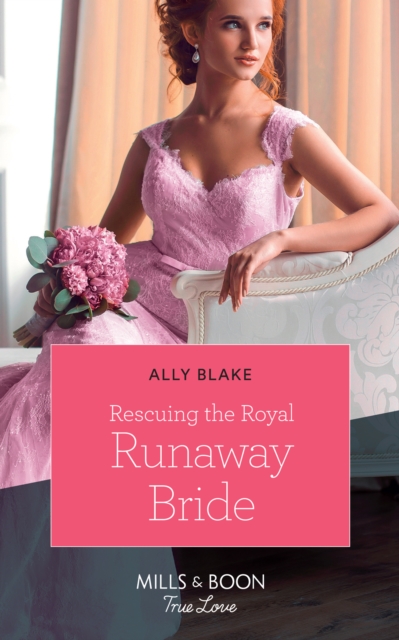 Rescuing The Royal Runaway Bride, EPUB eBook