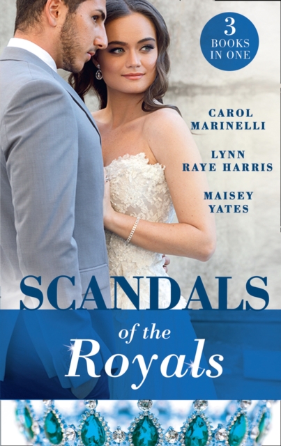Scandals Of The Royals : Princess from the Shadows (the Santina Crown) / the Girl Nobody Wanted (the Santina Crown) / Playing the Royal Game (the Santina Crown), EPUB eBook