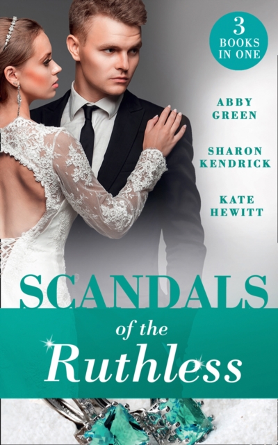 Scandals Of The Ruthless : A Shadow of Guilt (Sicily's Corretti Dynasty) / an Inheritance of Shame (Sicily's Corretti Dynasty) / a Whisper of Disgrace (Sicily's Corretti Dynasty), EPUB eBook
