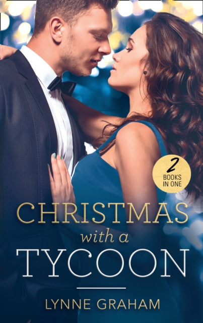 Christmas With A Tycoon : The Italian's Christmas Child / the Greek's Christmas Bride, EPUB eBook