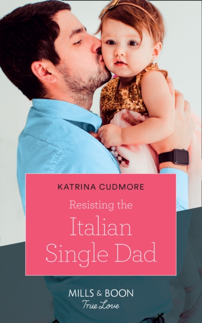 Resisting The Italian Single Dad, EPUB eBook