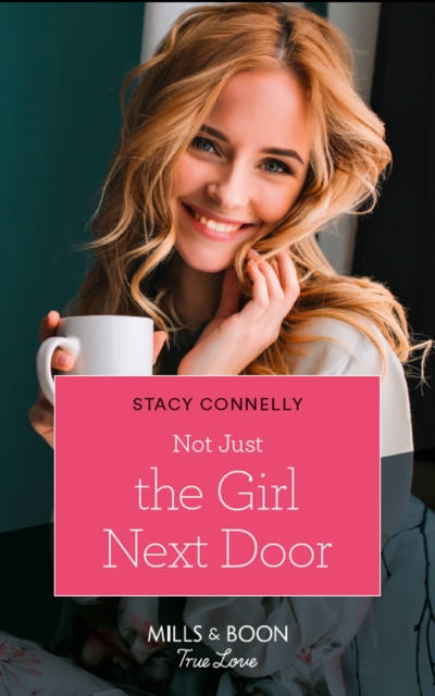 Not Just The Girl Next Door (Mills & Boon True Love) (Furever Yours, Book 3), EPUB eBook