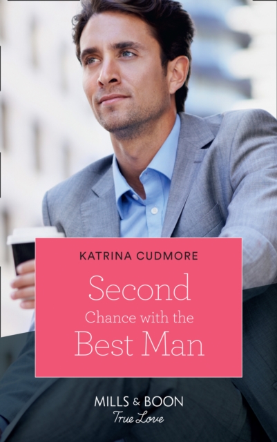 Second Chance With The Best Man, EPUB eBook