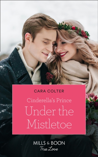 Cinderella's Prince Under The Mistletoe, EPUB eBook