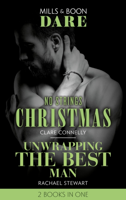 No Strings Christmas / Unwrapping The Best Man : No Strings Christmas / Unwrapping the Best Man, EPUB eBook