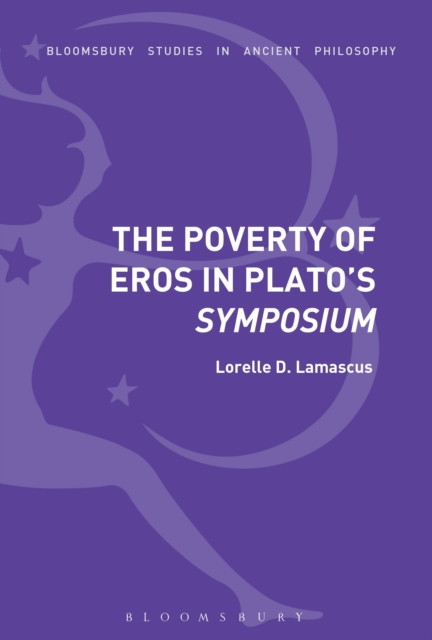 The Poverty of Eros in Plato’s Symposium, EPUB eBook