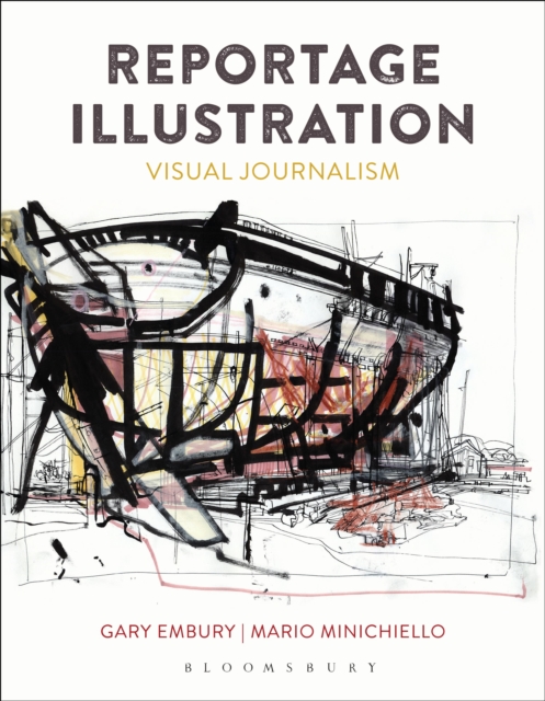 Reportage Illustration : Visual Journalism, Paperback / softback Book