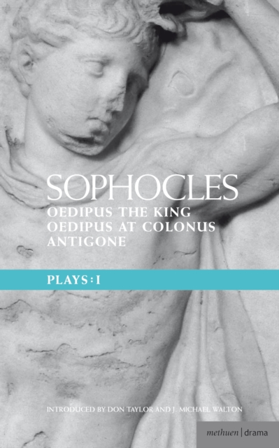 Sophocles Plays: 1 : Oedipus the King; Oedipus at Colonnus; Antigone, PDF eBook