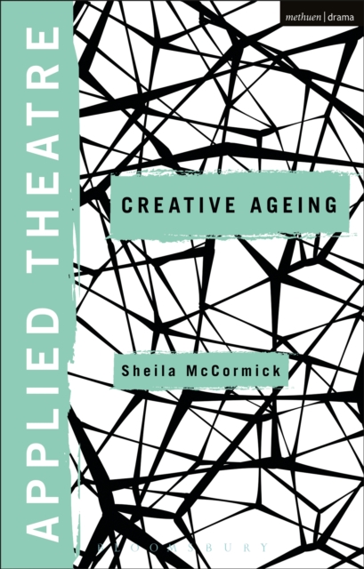 Applied Theatre: Creative Ageing, EPUB eBook