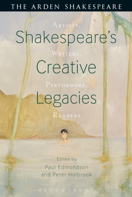 Shakespeare's Creative Legacies : Artists, Writers, Performers, Readers, EPUB eBook
