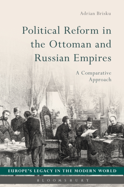 Political Reform in the Ottoman and Russian Empires : A Comparative Approach, PDF eBook