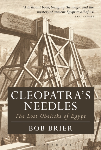 Cleopatra's Needles : The Lost Obelisks of Egypt, EPUB eBook