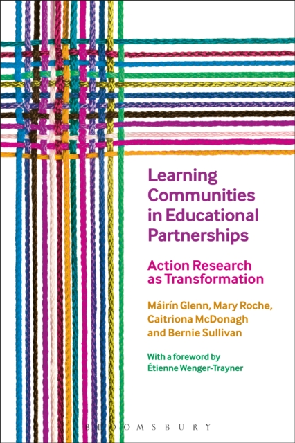 Learning Communities in Educational Partnerships : Action Research as Transformation, EPUB eBook