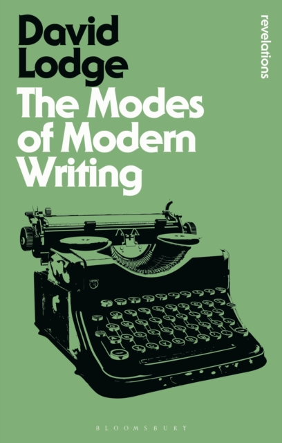 The Modes of Modern Writing : Metaphor, Metonymy, and the Typology of Modern Literature, EPUB eBook