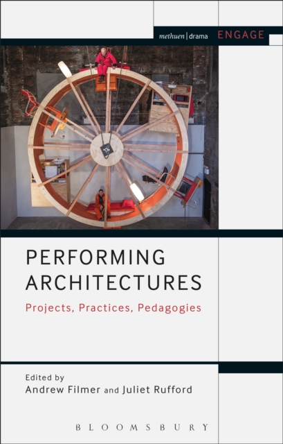 Performing Architectures : Projects, Practices, Pedagogies, EPUB eBook