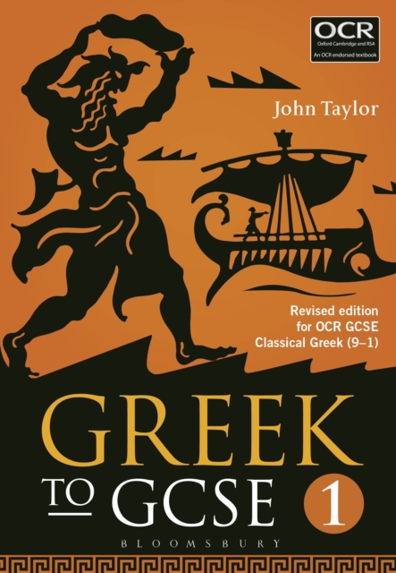 Greek to GCSE: Part 1 : Revised edition for OCR GCSE Classical Greek (9-1), Paperback / softback Book