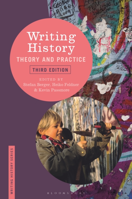 Writing History : Theory and Practice, PDF eBook