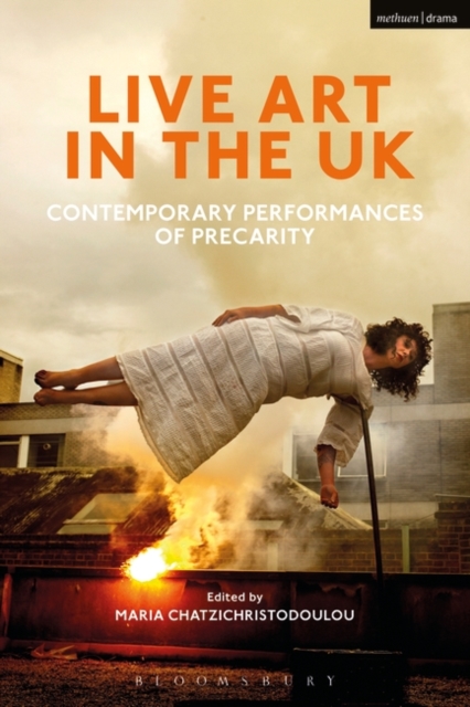 Live Art in the UK : Contemporary Performances of Precarity, PDF eBook