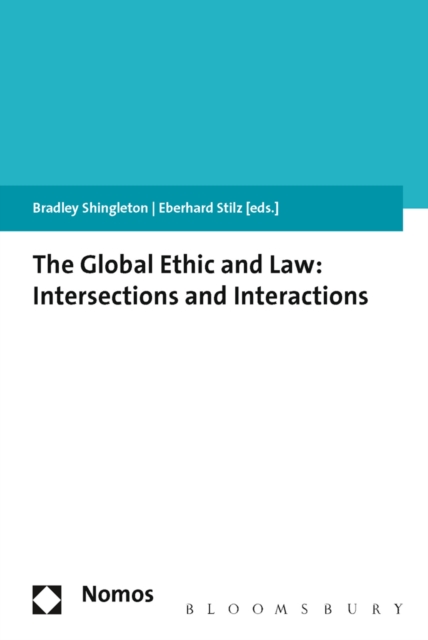 The Global Ethic and Law : Intersections and Interactions, EPUB eBook