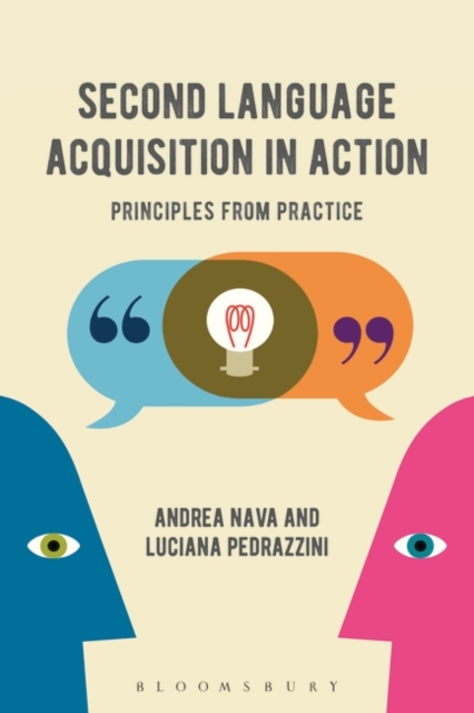 Second Language Acquisition in Action : Principles from Practice, Paperback / softback Book