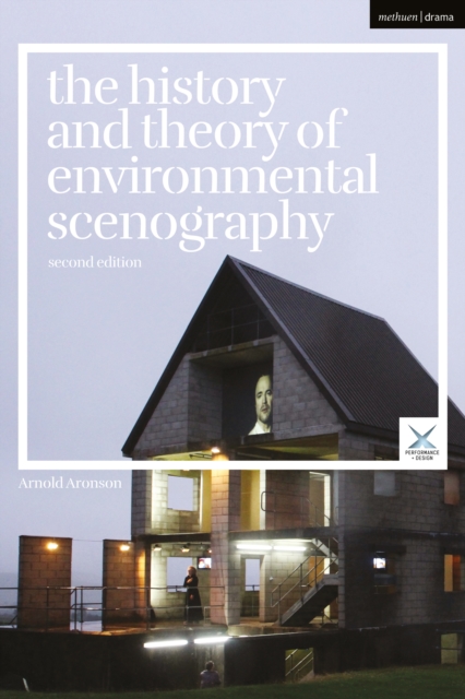 The History and Theory of Environmental Scenography : Second Edition, PDF eBook
