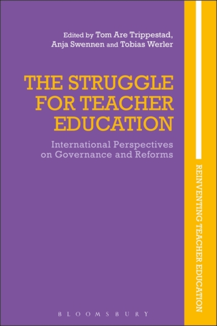 The Struggle for Teacher Education : International Perspectives on Governance and Reforms, PDF eBook