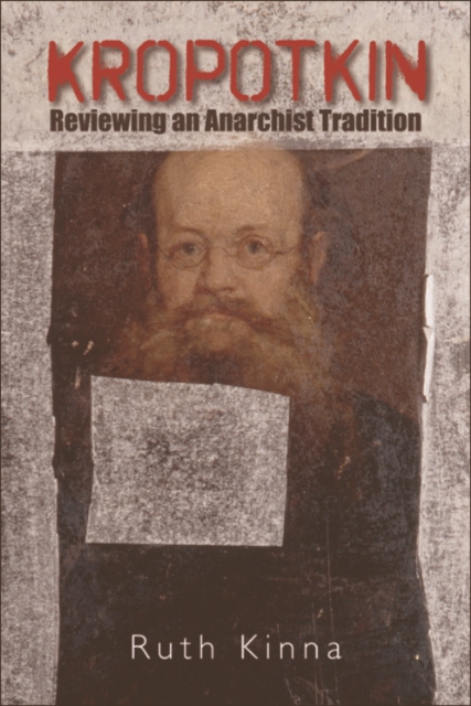 Kropotkin : Reviewing the Classical Anarchist Tradition, EPUB eBook