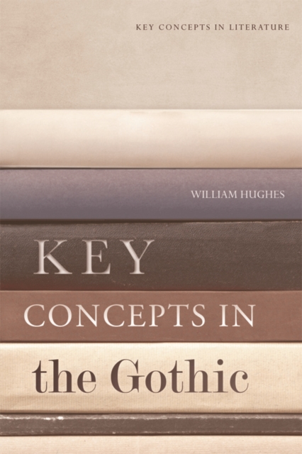 Key Concepts in the Gothic, Paperback / softback Book