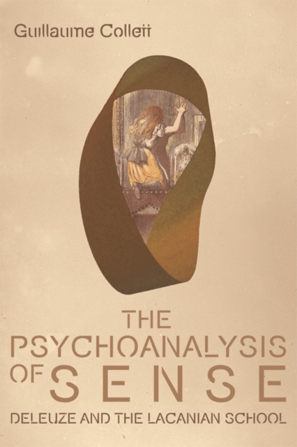 The Psychoanalysis of Sense : Deleuze and the Lacanian School, EPUB eBook