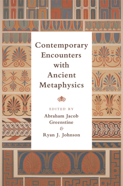 Contemporary Encounters with Ancient Metaphysics, EPUB eBook