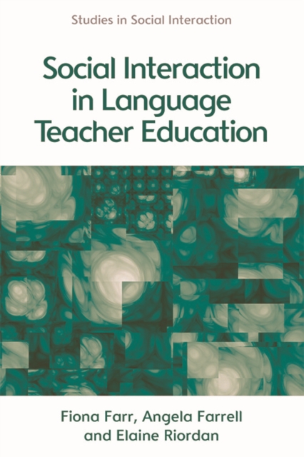 Social Interaction in Language Teacher Education : A Corpus and Discourse Perspective, EPUB eBook