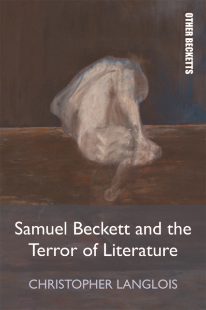Samuel Beckett and the Terror of Literature, EPUB eBook