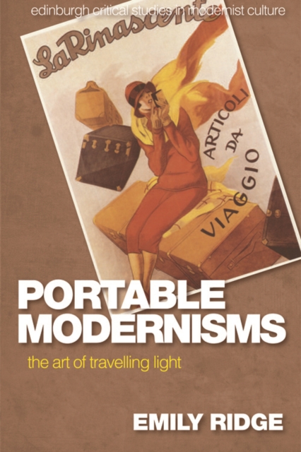 Portable Modernisms : The Art of Travelling Light, EPUB eBook
