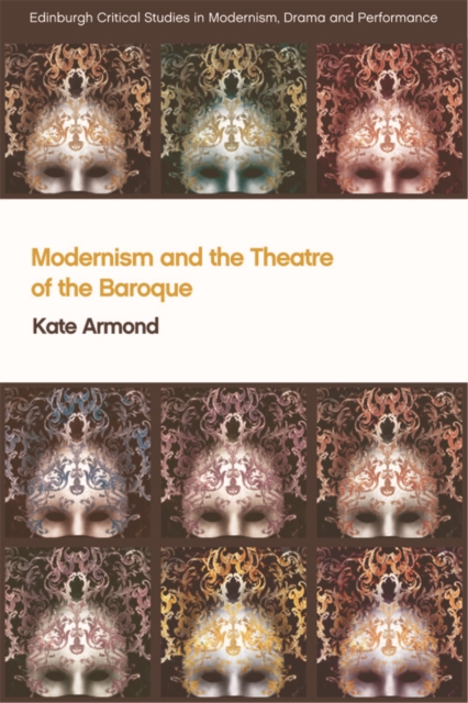 Modernism and the Theatre of the Baroque, EPUB eBook