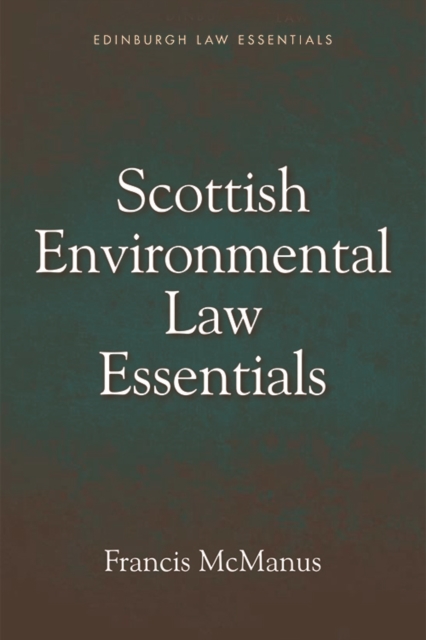Scottish Environmental Law Essentials, Paperback / softback Book