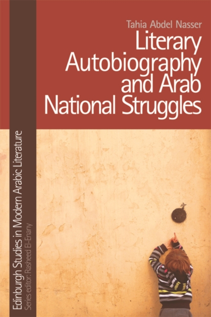 Literary Autobiography and Arab National Struggles, Electronic book text Book