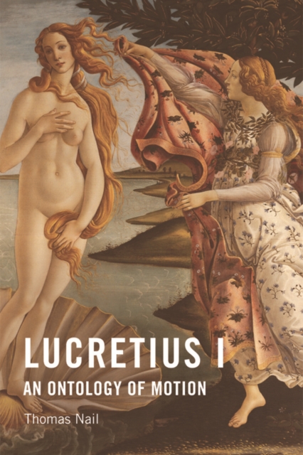 Lucretius I : An Ontology of Motion, EPUB eBook