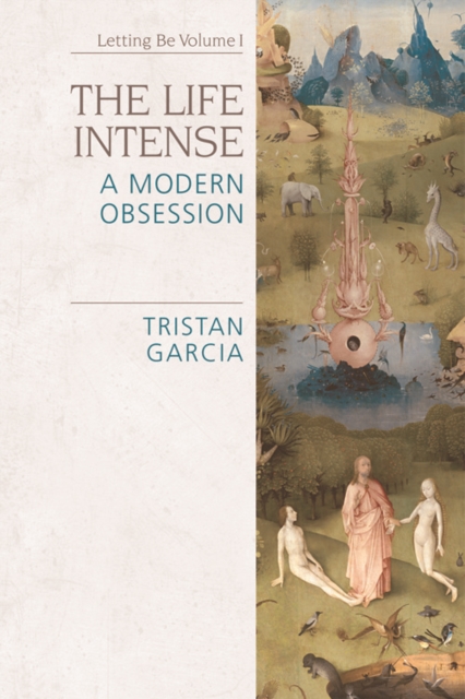 The Life Intense : A Modern Obsession, EPUB eBook