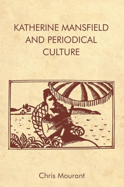 Katherine Mansfield and Periodical Culture, EPUB eBook