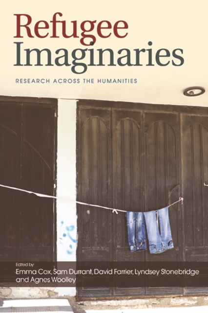 Refugee Imaginaries : Research Across the Humanities, Paperback / softback Book