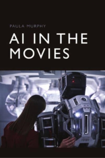 AI in the Movies, Hardback Book