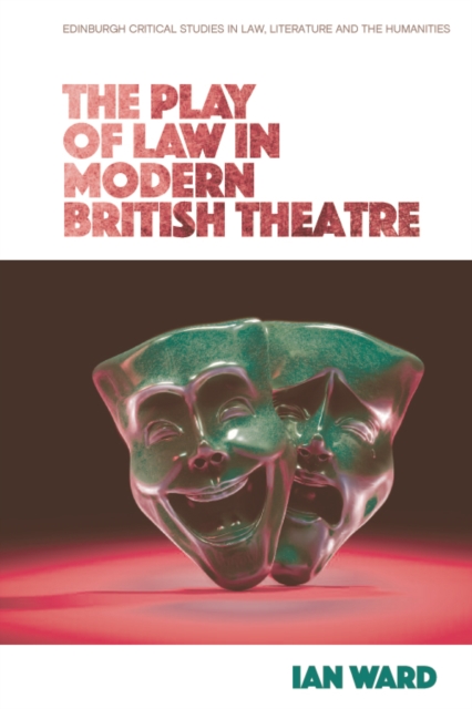 The Play of Law in Modern British Theatre, PDF eBook