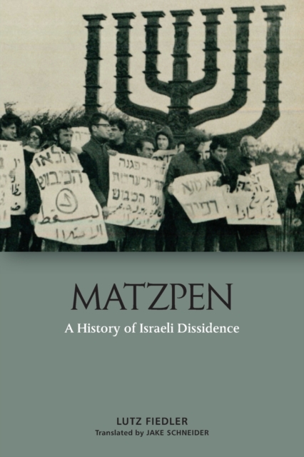 Matzpen : A History of the Israeli Left, Paperback / softback Book