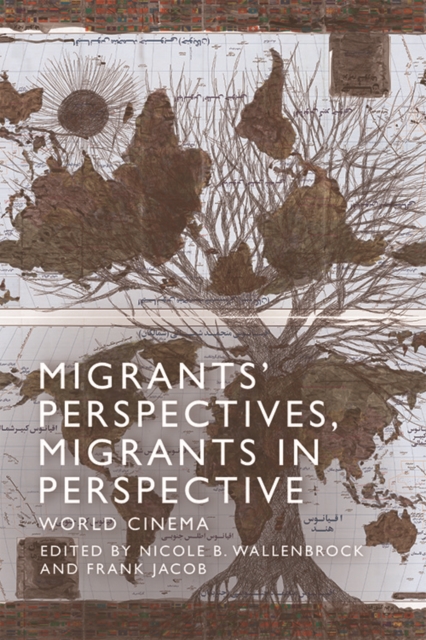 Migrants' Perspectives, Migrants in Perspective : World Cinema, EPUB eBook