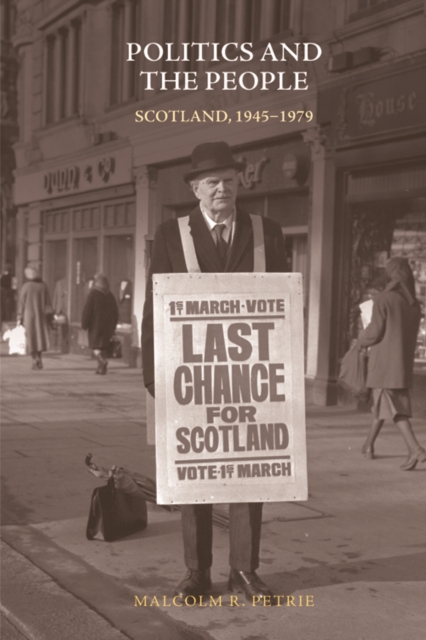 Politics and the People : Scotland, 1945-1979, PDF eBook
