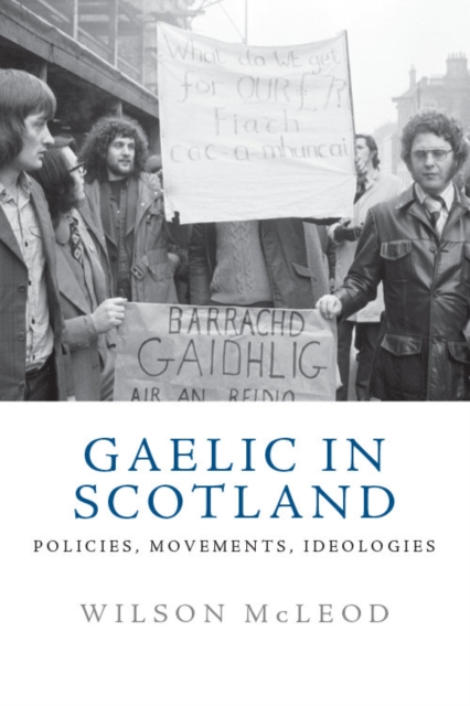 Gaelic in Scotland : Policies, Movements, Ideologies, EPUB eBook