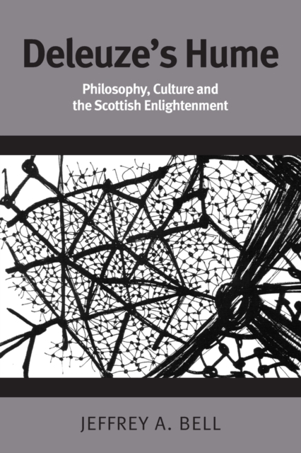 Deleuze's Hume : Philosophy, Culture and the Scottish Enlightenment, Paperback / softback Book