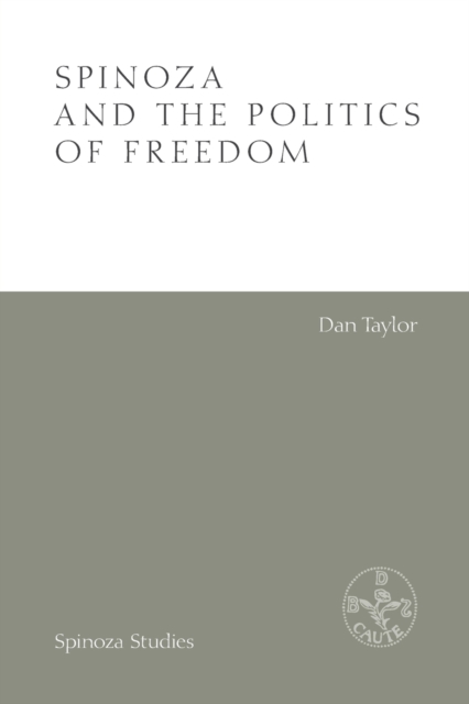 Spinoza and the Politics of Freedom, Paperback / softback Book